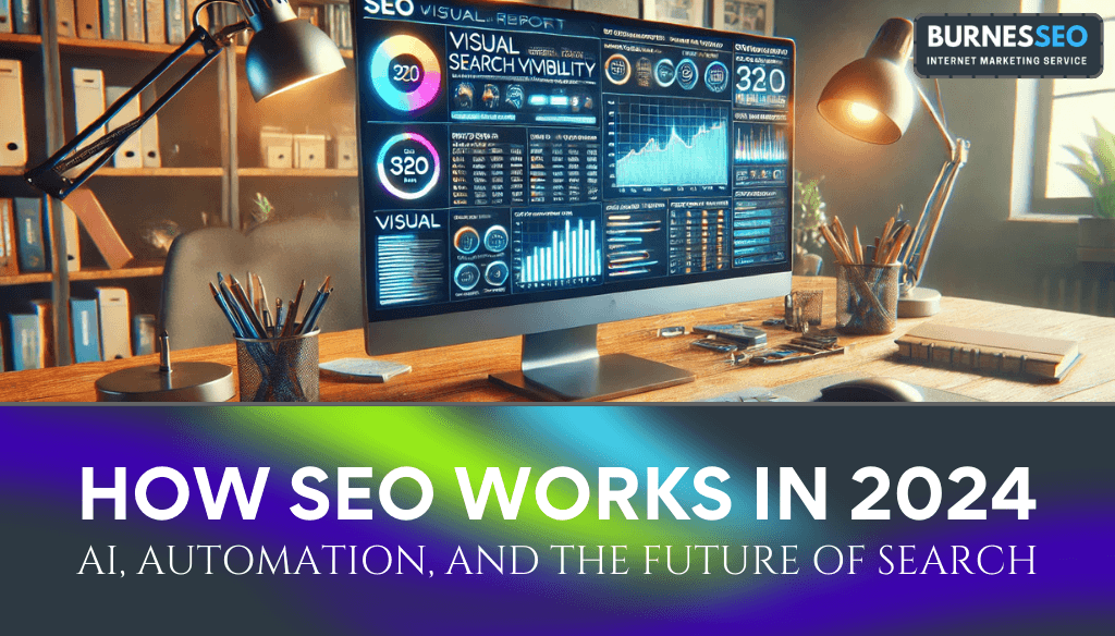 SEO A desk with a computer displaying SEO analytics. The text on the image reads, "How SEO Works in 2024: AI, Automation, and the Future of Search.